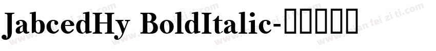JabcedHy BoldItalic字体转换
